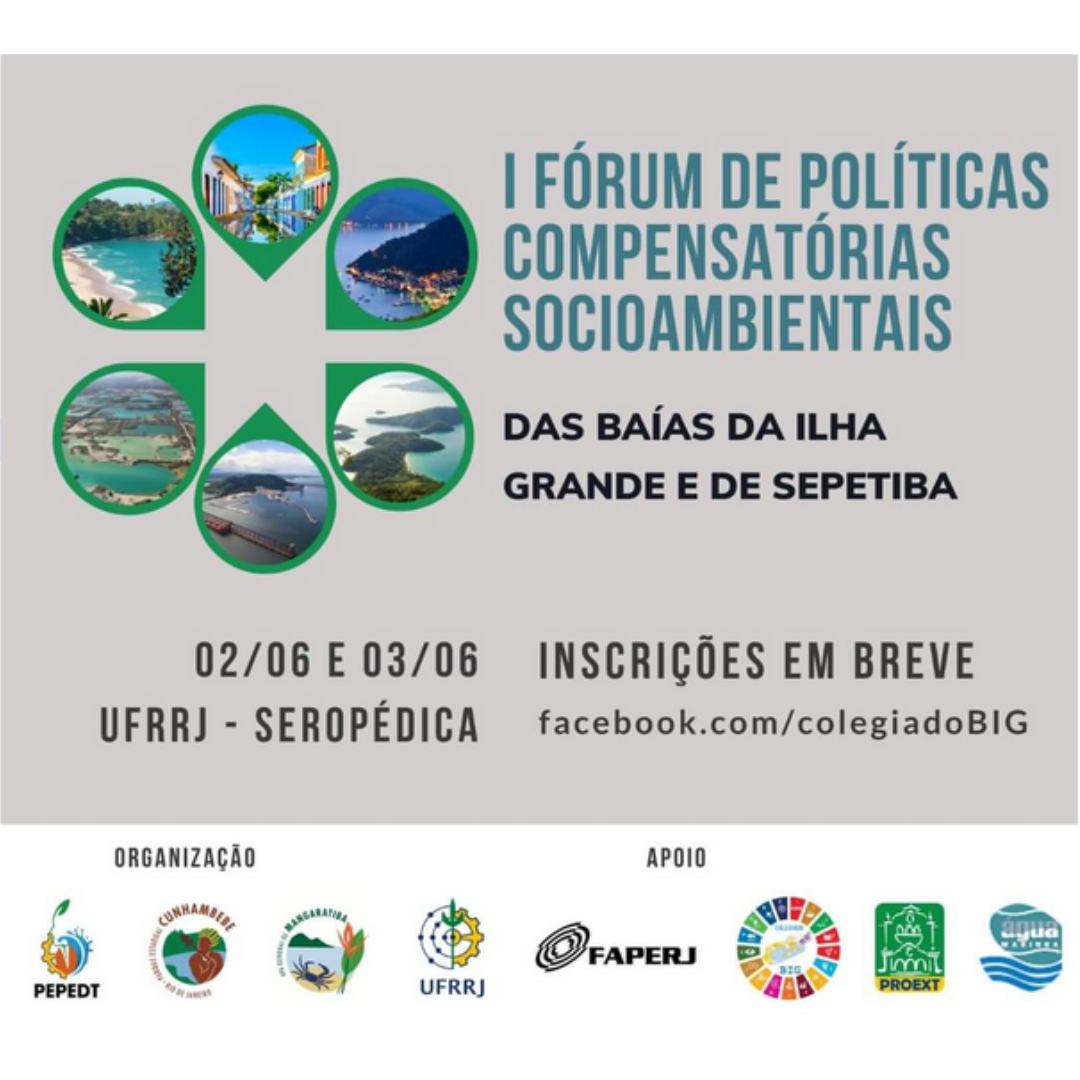 I Fórum de Políticas Compensatórias Socioambientais das Baías de Sepetiba e Ilha Grande na Universidade Federal Rural do Rio de Janeiro